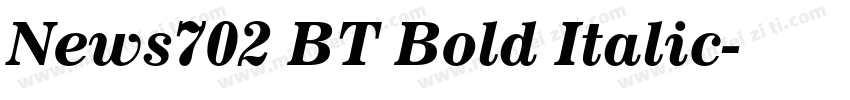 News702 BT Bold Italic字体转换